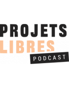 Podcast Projets Libres